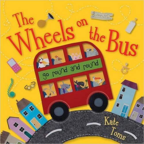 The Wheels on the Bus [HARDCOVER]
