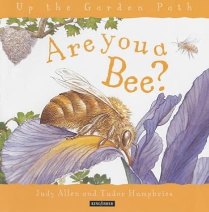 Are You a Bee? (Up the Garden Path S.) (Hardcover)