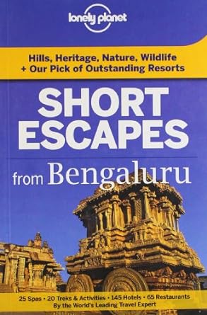 Short Escapes from Bengaluru (TRAVEL GUIDE)