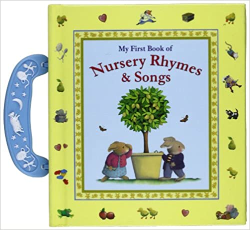 My First Book of Nursery Rhymes and Songs Board book