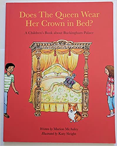 Does The Queen Wear Her Crown In Bed ?