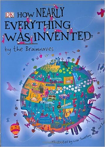 How Nearly Everything Was Invented by the Brainwaves [Hardcover]