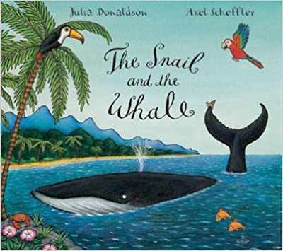 The Snail And The Whale [BOARD BOOK]