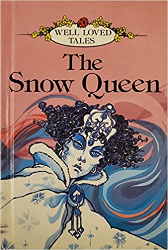The Snow Queen (Well-loved Tales ) [Hardcover]