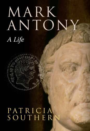 Mark Antony: A Life [RARE BOOKS]