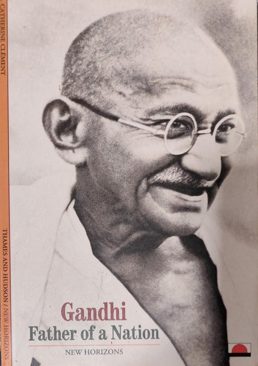 Gandhi:Father of a Nation [rare books] by Catherine Clement