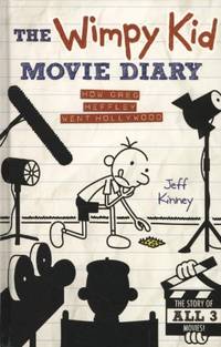 The Wimpy Kid Movie Diary: How Greg Heffley Went Hollywood hardcover