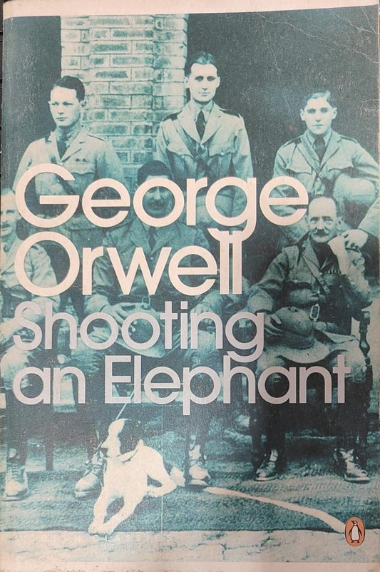Modern Classics Shooting an Elephant