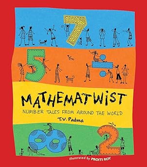 Mathematwist: Number Tales From Around The World by T V Padma | Proiti Roy [rare books]