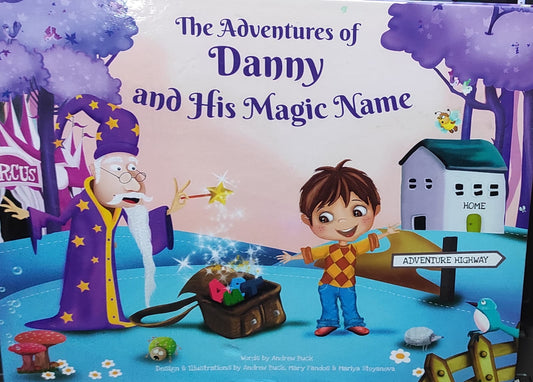 The Adventures of Danny and His Magic Name (HARDCOVER)