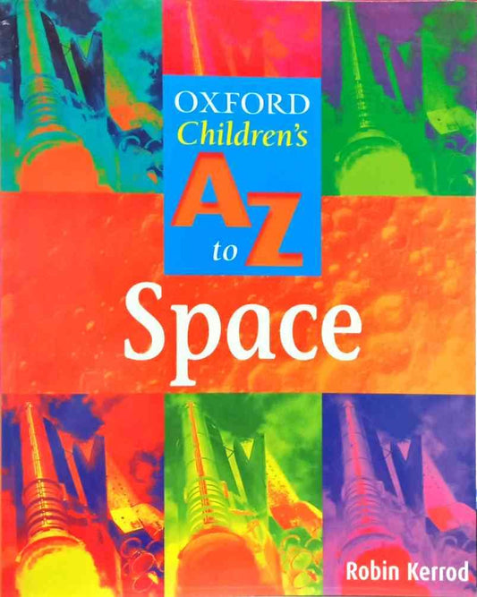 Oxford Children's A to Z of Space