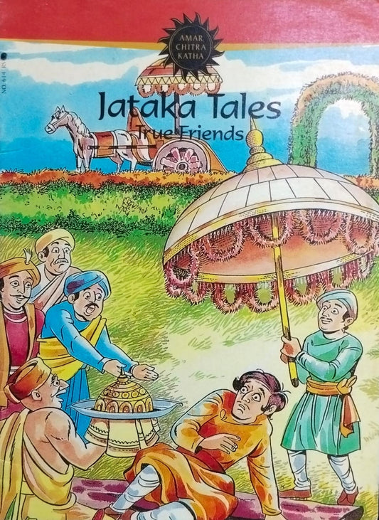 Jataka tales: true friends (amar chitra katha) [graphic novel]