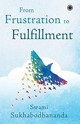 From frustration to fulfillment