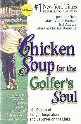 Chicken soup for the golfer's soul  by Jack Canfield