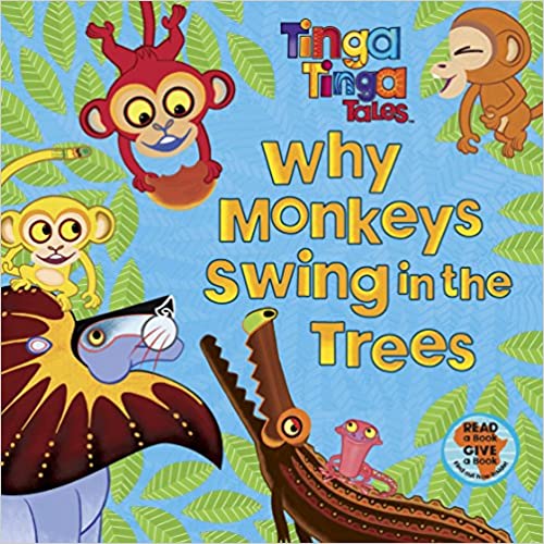 Tinga Tinga Tales: Why Monkeys Swing in the Trees