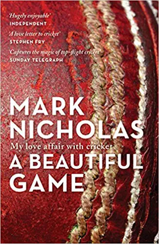 A Beautiful Game: My love affair with cricket
