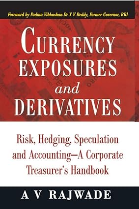 Currency Exposures and Derivatives [HARDCOVER]
