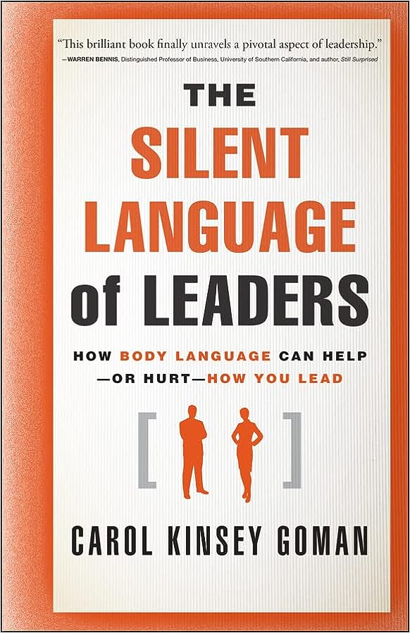 The Silent Language of Leaders [HARDCOVER] [RARE BOOKS]