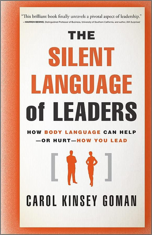 The Silent Language of Leaders [HARDCOVER] [RARE BOOKS]