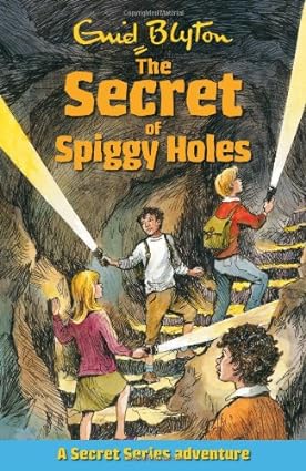 The secret of spiggy holes by Enid Blyton