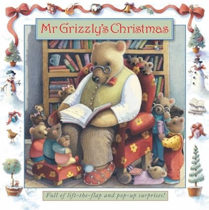 Mr Grizzly's Christmas lift-the-flap and pop-up surprises! [Hardcover ]