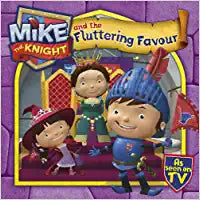 Mike the Knight and the Fluttering Favour