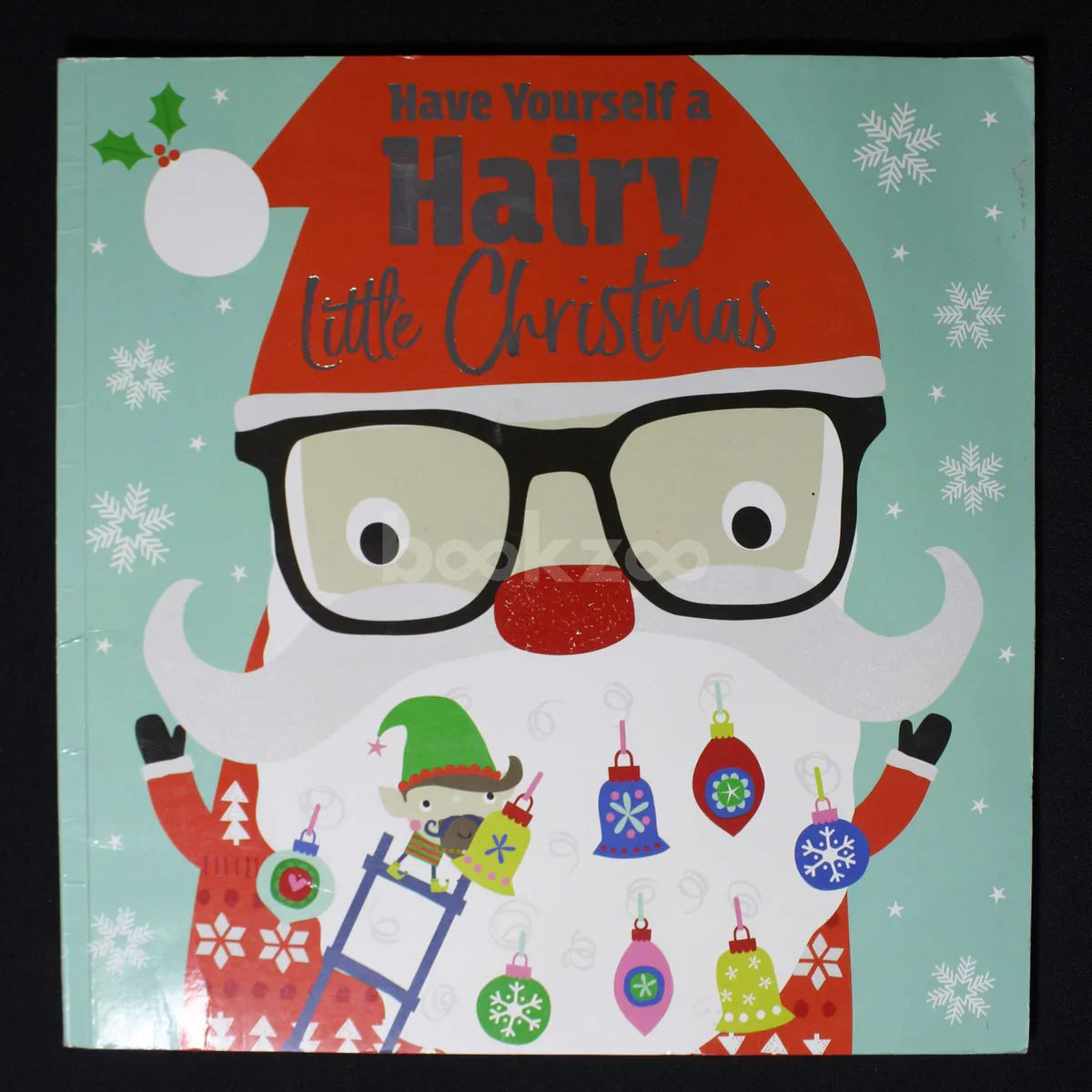 Have Yourself a Hairy Little Christmas
