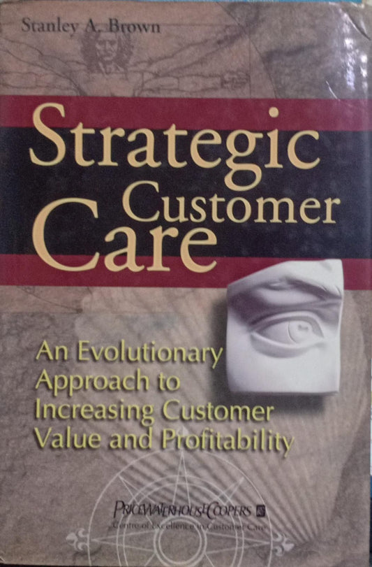 Strategic Customer Care [rare books] [hardcover]