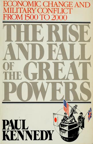 The Rise and Fall of the Great Powers [RARE BOOKS]