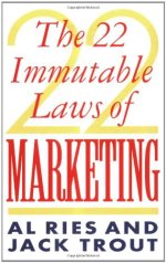 The 22 immutable laws of marketing by Al Ries| Jack Trout