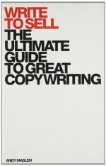 Write to sell the ultimate guide to copywriting [rare books]