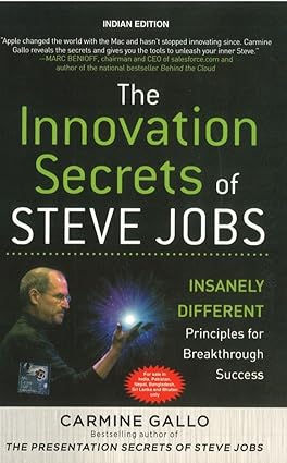 The innovation secrets of steve jobs by Carmine Gallo