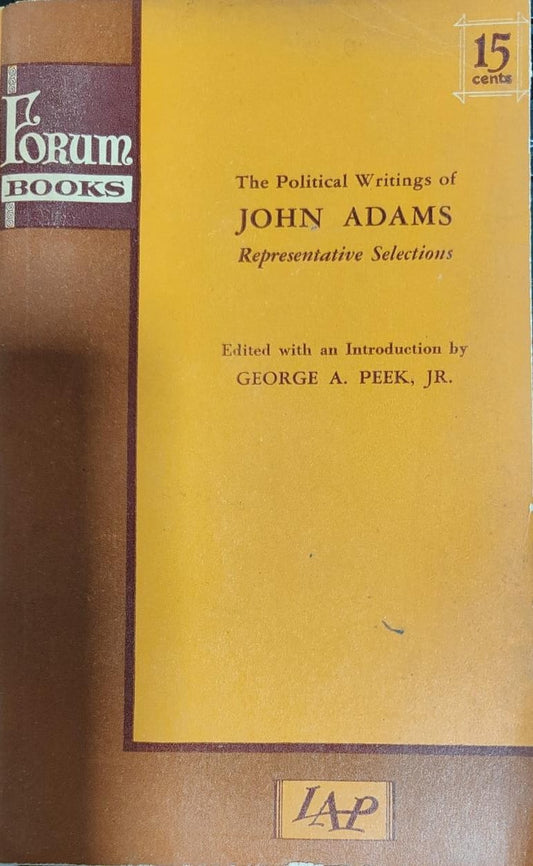 The Political Writings of John Adams - Representative Selections [RARE BOOKS]