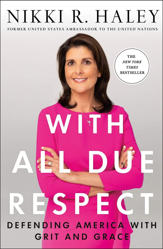 With All Due Respect : Defending America with Grit and Grace