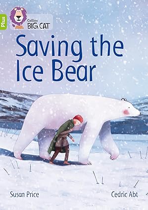 Saving the Ice Bear by Susan Price