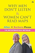 Why men don't listen and women can't read maps by Allan Pease | Barbara Pease