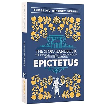 The Stoic Handbook: The Discourses And The Enchiridion With The Fragments (Premium Books) by Epitetus