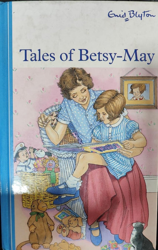 Tales of Betsy-May by Enid blyton [Hardcover]