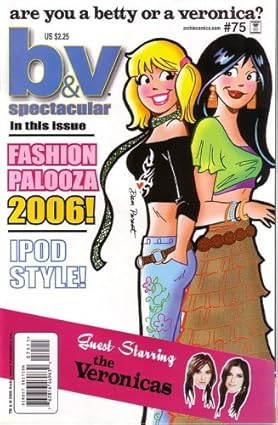Are you a Betty or a Veronica? October 2006 B & V Spectacular #75 [rare books]