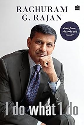 I do what i do by Rajan Raghuram G.