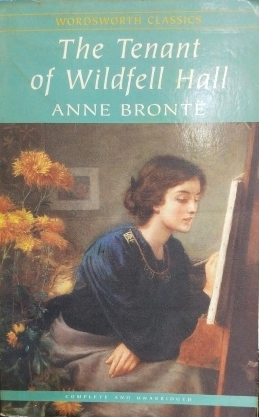The tenant of wildfell hall (wordsworth classics)