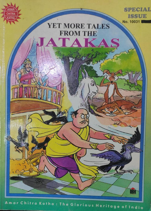Yet More Tales from the Jatakas: Special Issue NO.10031 (Amar Chitra Katha)