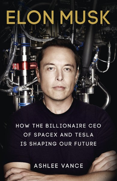Elon musk by ashlee vance