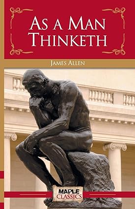 As a man thinketh