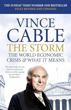 The Storm: The World Economic Crisis and What It Means [RARE BOOKS]