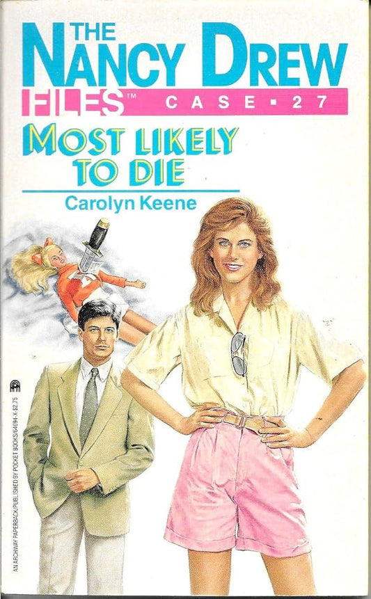 Most Likely to Die (Nancy Drew Files Book 27)