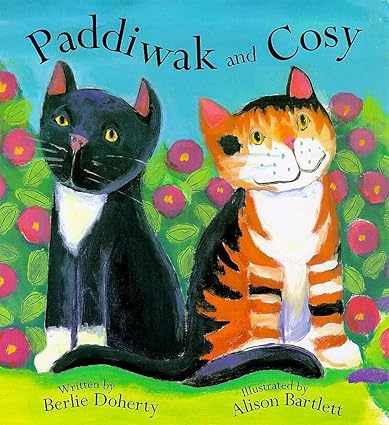 Paddiwak and Cosy