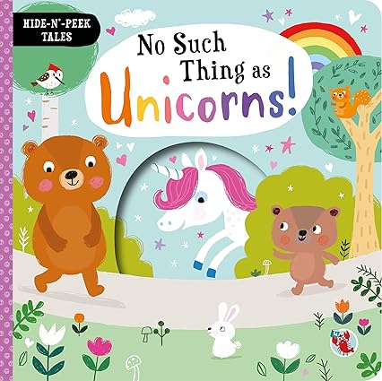 Hide & Peek Tales No Such Thing As Unicorns! (Board book)