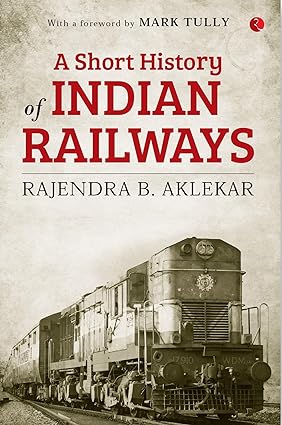 Short History Of Indian Railways