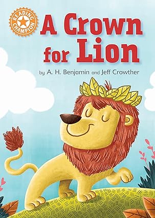 A Crown for Lion:  (Reading Champion)